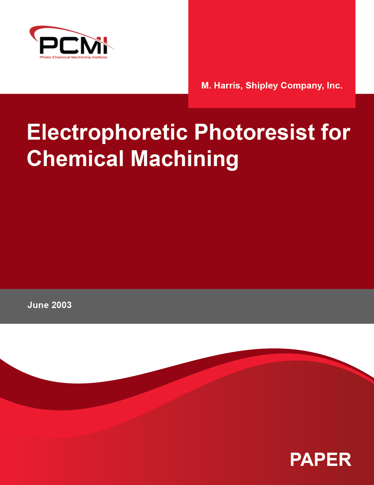 Electrophoretic Photoresist for Chemical Machining