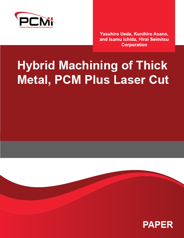 Hybrid Machining of Thick Metal, PCM Plus Laser Cut
