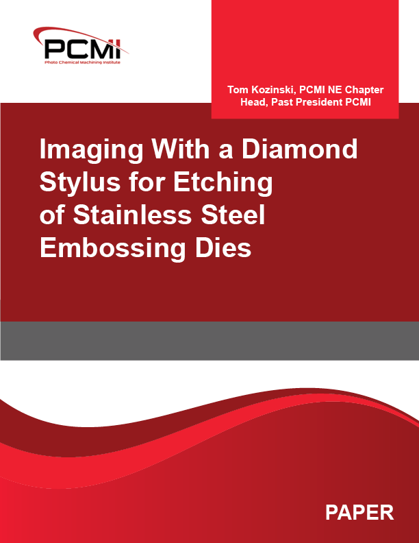 Imaging With a Diamond Stylus for Etching of Stainless Steel Embossing Dies