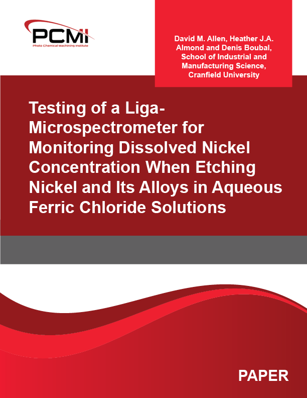 Testing of a Liga-Microspectrometer for Monitoring Dissolved Nickel Concentration When Etching Nickel and Its Alloys in Aqueous Ferric Chloride Solutions