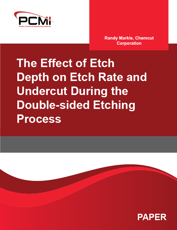 The Effect of Etch Depth on Etch Rate and Undercut During the Double-sided Etching Process