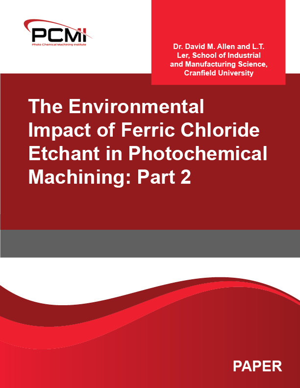The Environmental Impact of Ferric Chloride Etchant in Photochemical Machining: Part 2