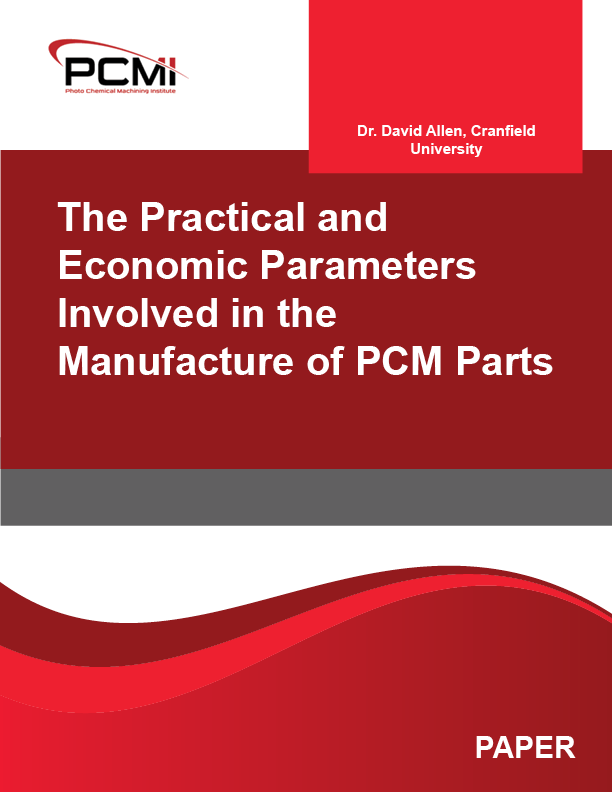 The Practical and Economic Parameters Involved in the Manufacture of PCM Parts