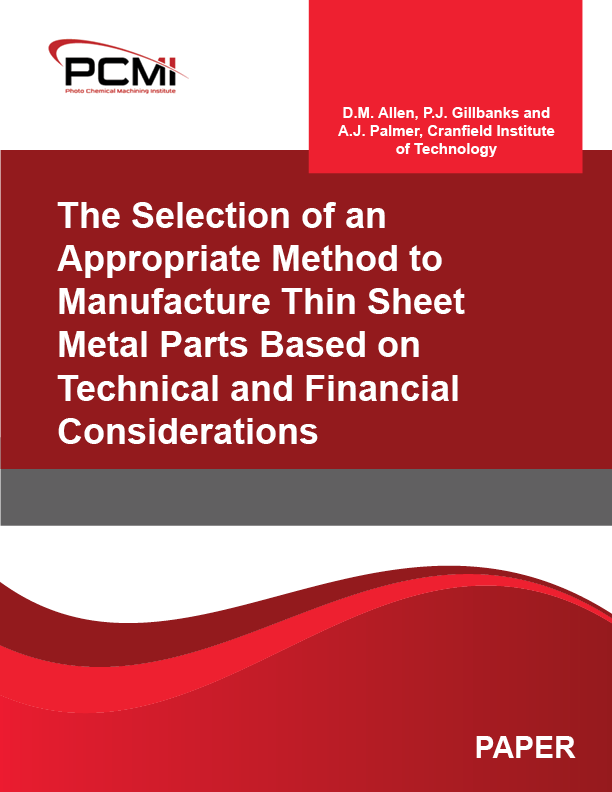 The Selection of an Appropriate Method to Manufacture Thin Sheet Metal Parts Based on Technical and Financial Considerations