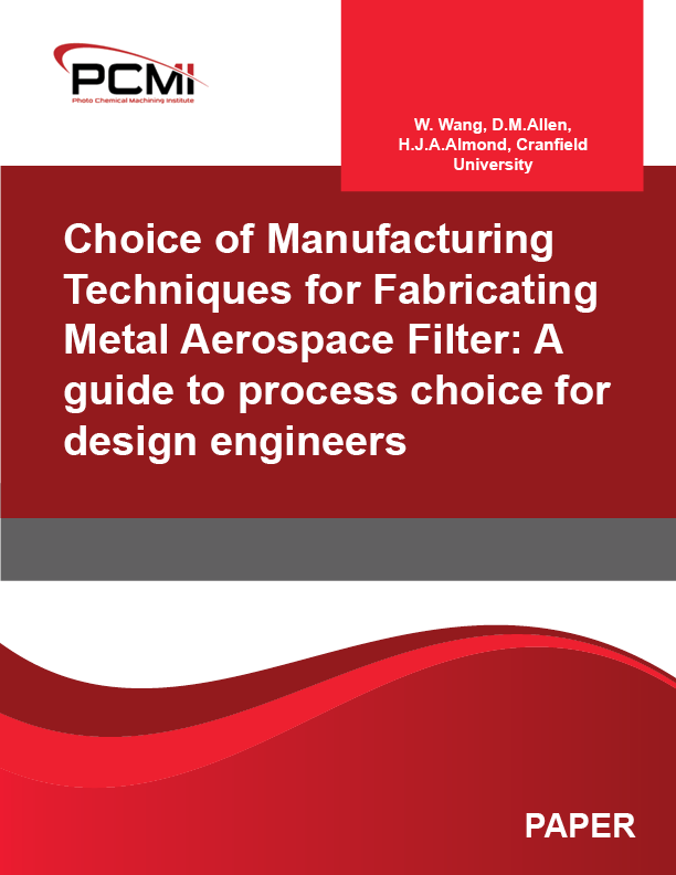 Choice of Manufacturing Techniques for Fabricating Metal Aerospace Filter: A guide to process choice for design engineers
