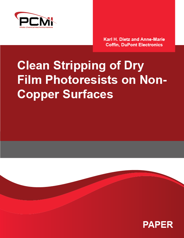 Clean Stripping of Dry Film Photoresists on Non-Copper Surfaces