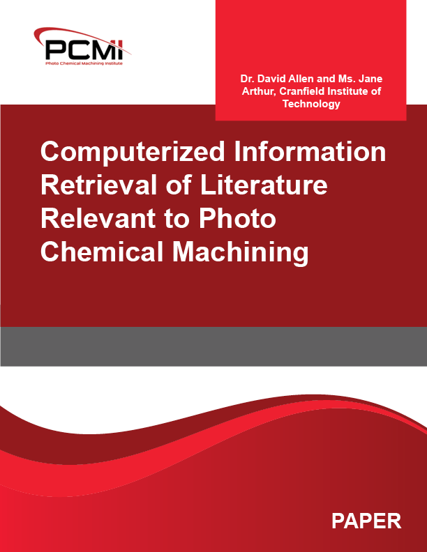 Computerized Information Retrieval of Literature Relevant to Photo Chemical Machining