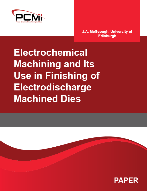 Electrochemical Machining and Its Use in Finishing of Electrodischarge Machined Dies