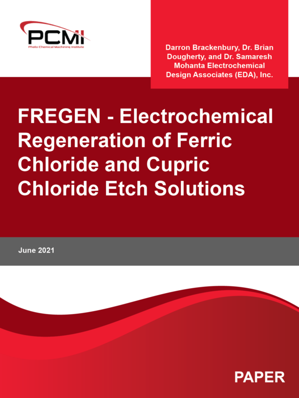 FREGEN - Electrochemical Regeneration of Ferric Chloride and Cupric Chloride Etch Solutions