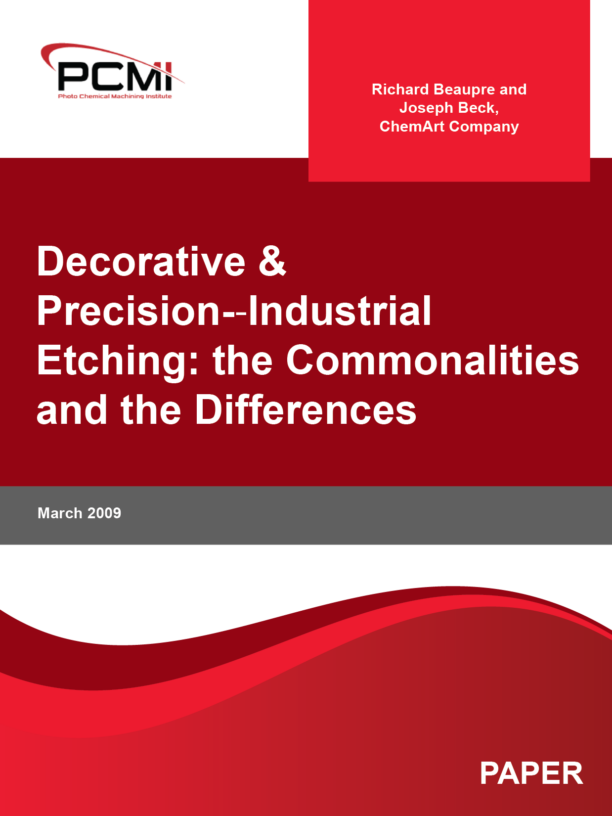 Decorative & Precision-­‐Industrial Etching: the Commonalities and the Differences
