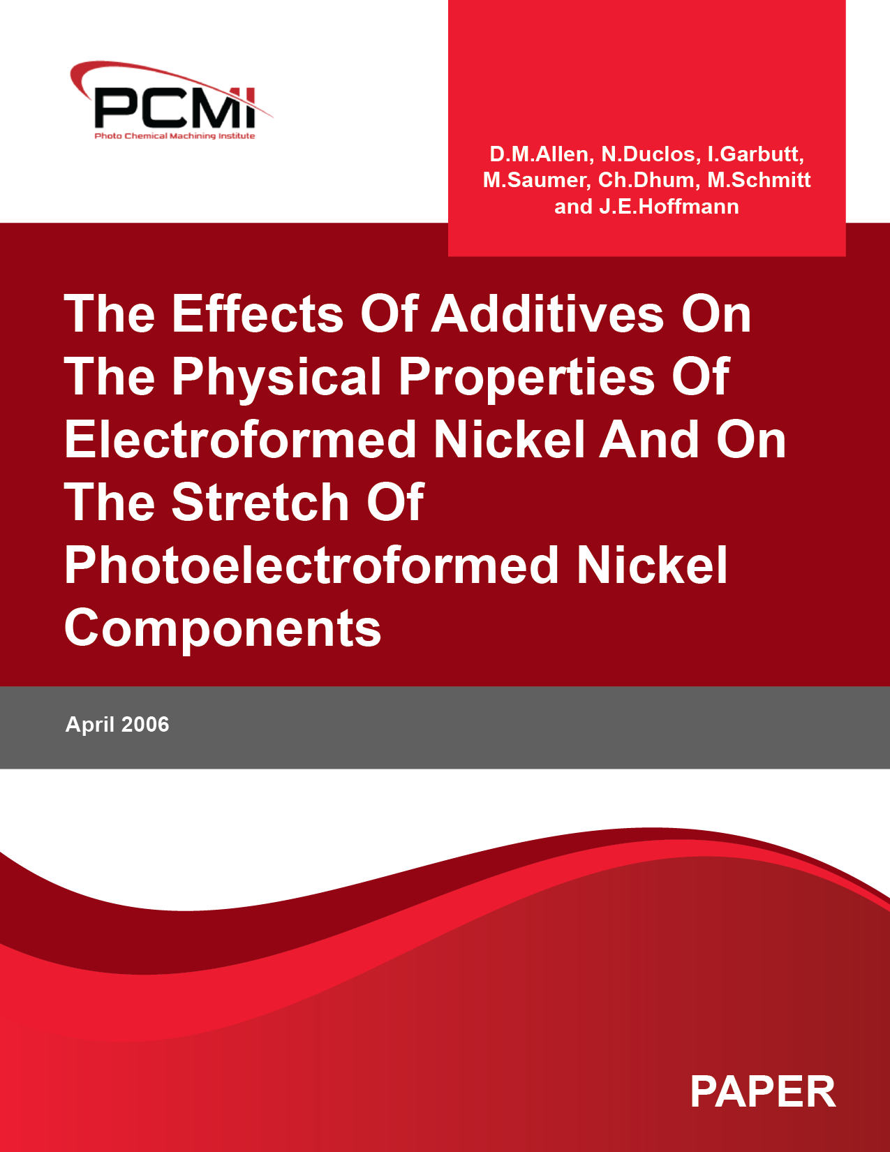 The Effects Of Additives On The Physical Properties Of Electroformed Nickel And On The Stretch Of Photoelectroformed Nickel Components