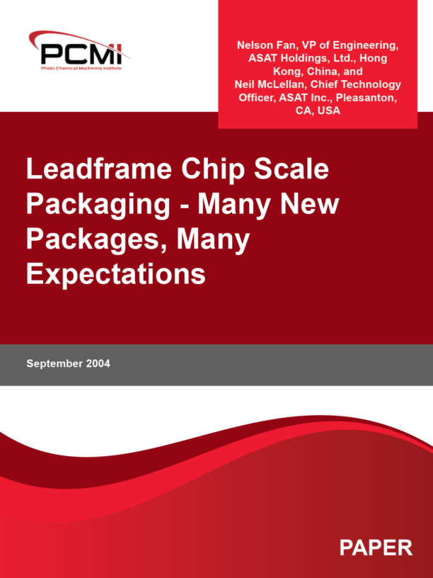 Leadframe Chip Scale Packaging - Many New Packages, Many Expectations