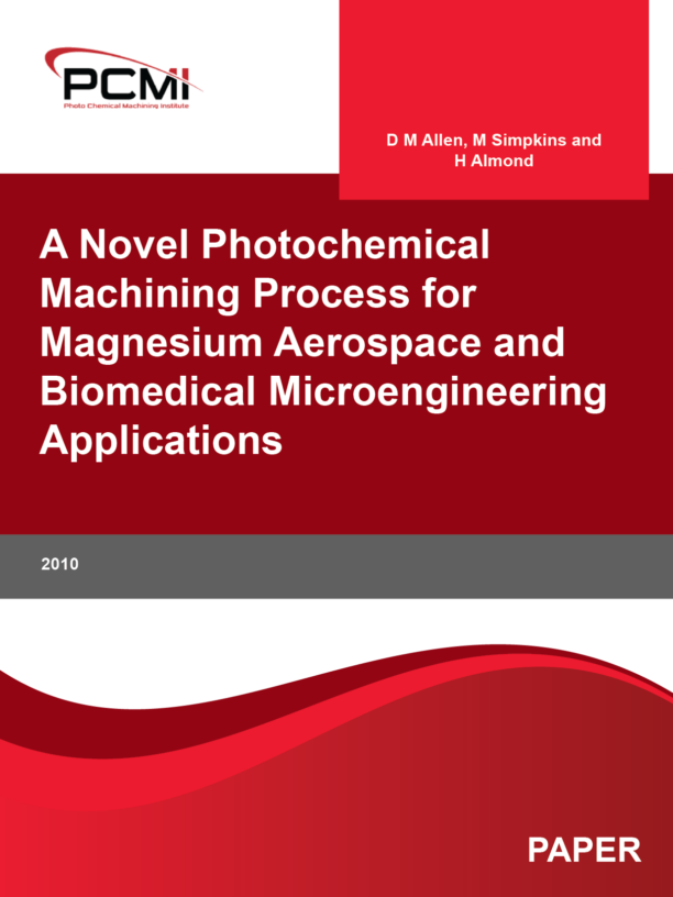 A Novel Photochemical Machining Process for Magnesium Aerospace and Biomedical Microengineering Applications