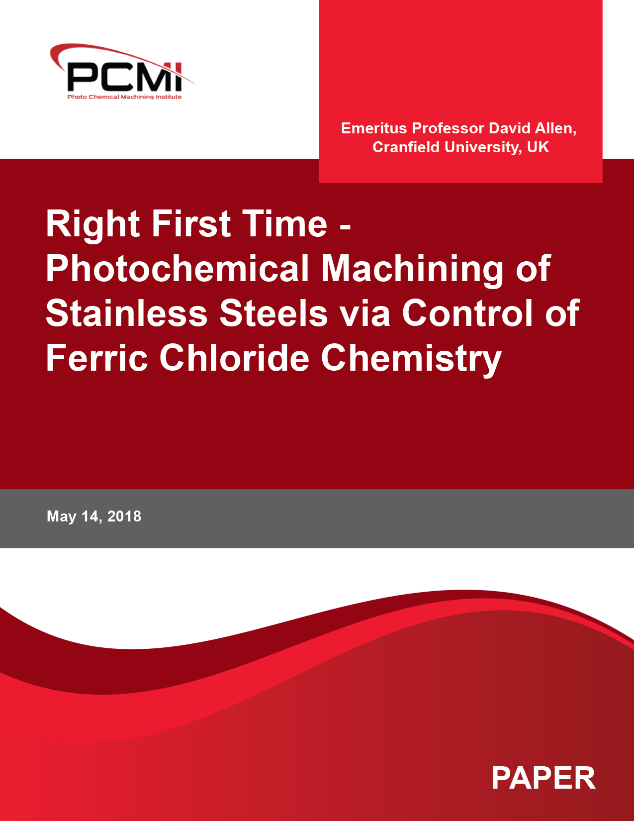 Right First Time – Photochemical Machining of Stainless Steels via Control of Ferric Chloride Chemistry