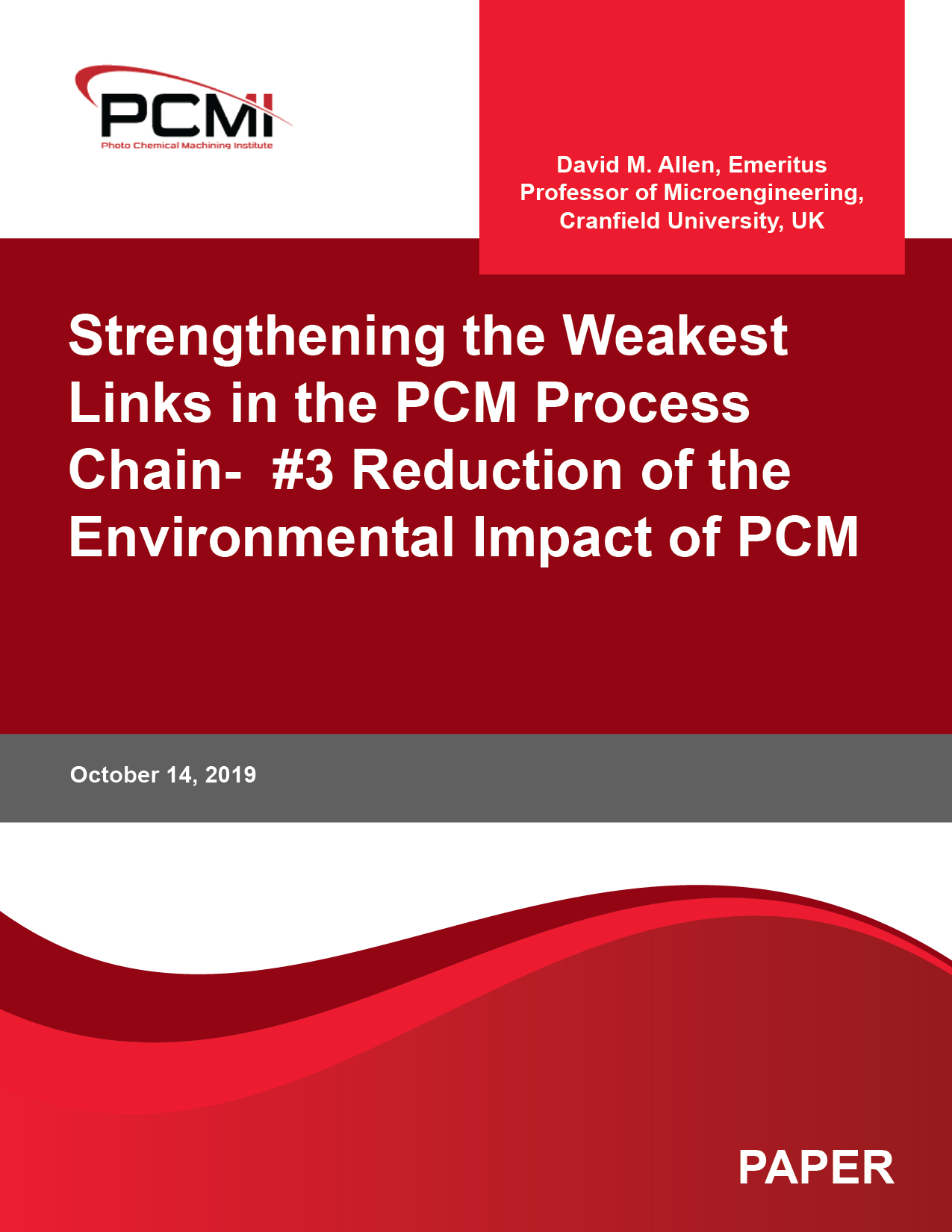 Strengthening the Weakest Links in the PCM Process Chain-  #3 Reduction of the Environmental Impact of PCM