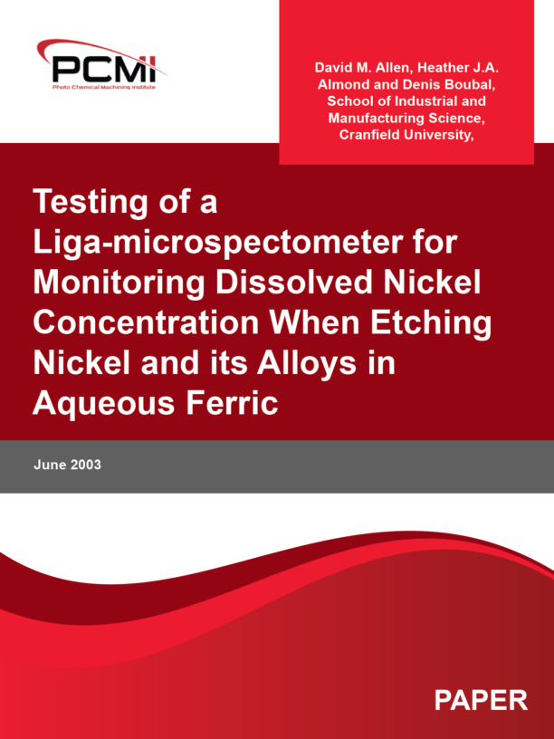 Testing of a Liga-microspectometer for Monitoring Dissolved Nickel Concentration When Etching Nickel and its Alloys in Aqueous Ferric