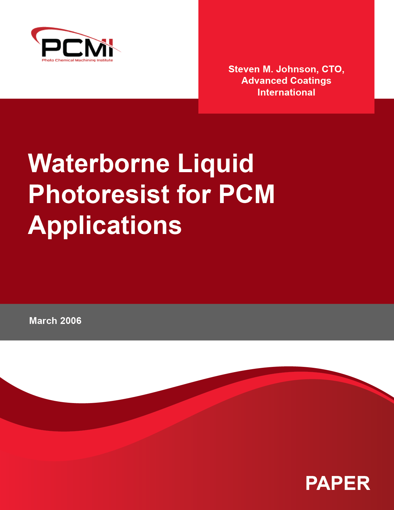 Waterborne Liquid Photoresist for PCM Applications