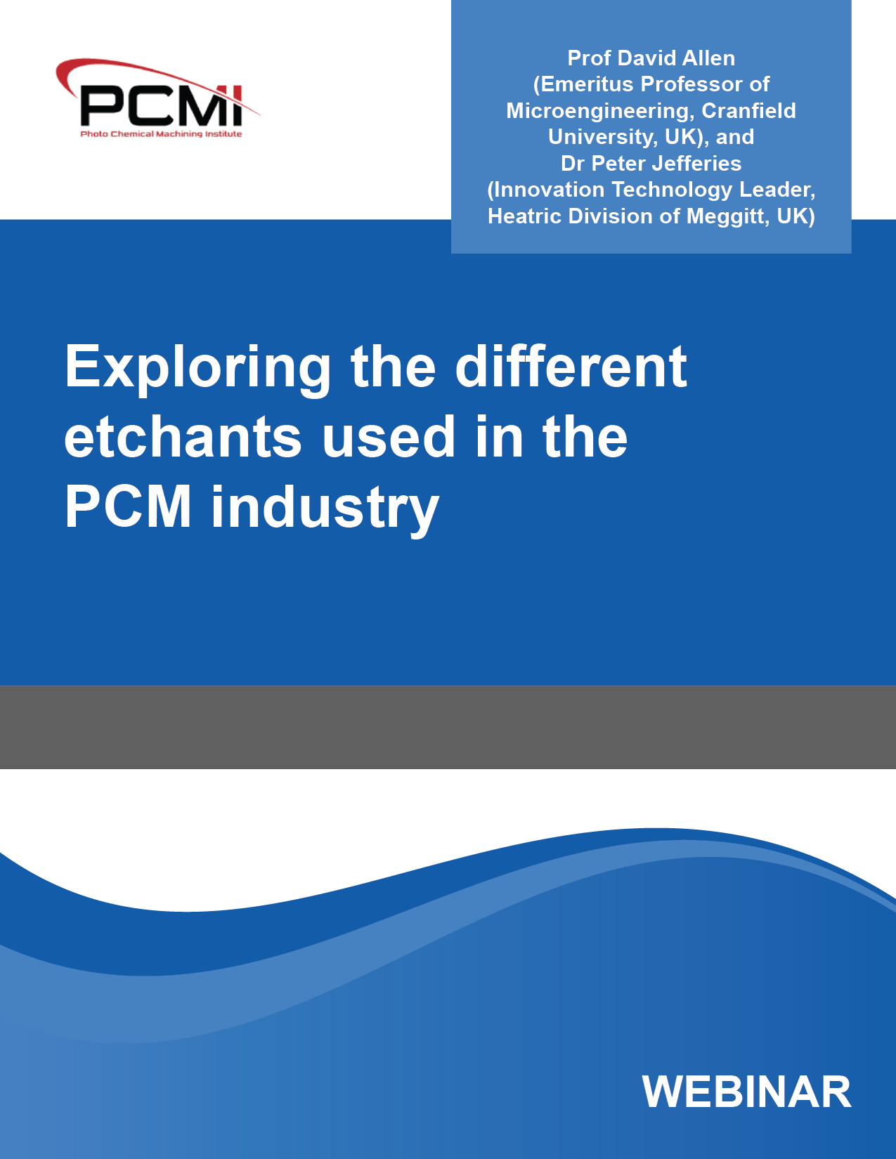 Exploring the different etchants used in the PCM industry